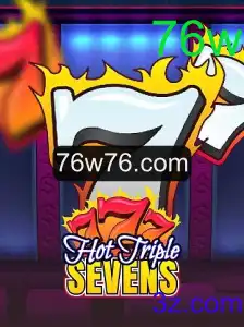 Descubra o Jogo Empolgante: HotTripleSevens e as Regras de 76w